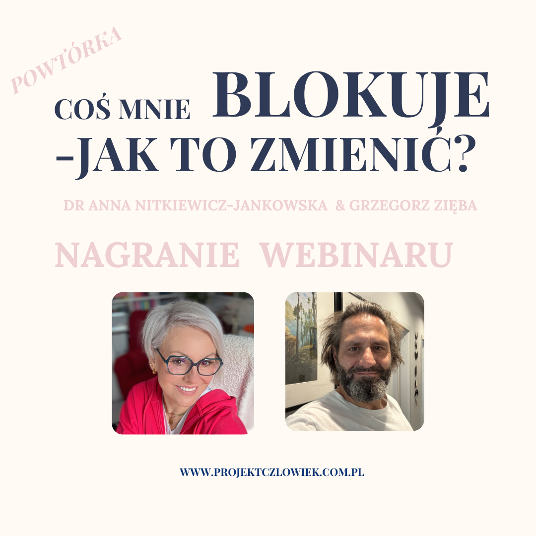 Nagranie webinaru: Coś mnie blokuje – jak to zmienić? (powtórka)