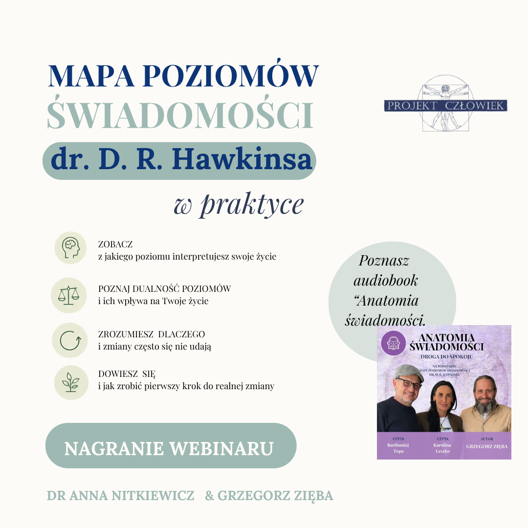Nagranie webinaru: Mapa Poziomów Świadomości dr. D.R. Hawkinsa w praktyce